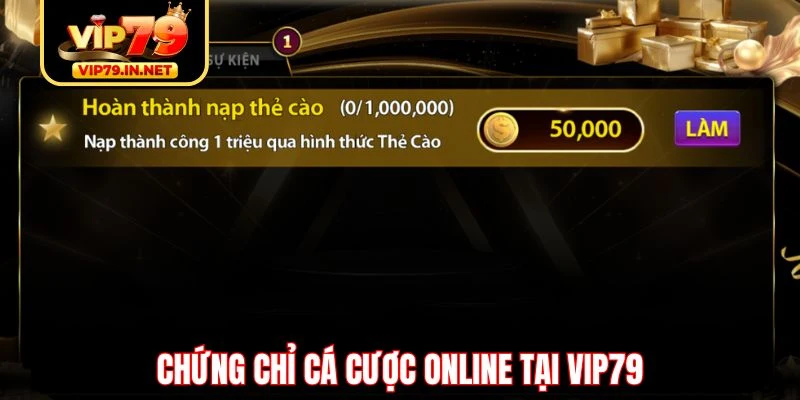 Chứng chỉ cá cược online tại VIP79