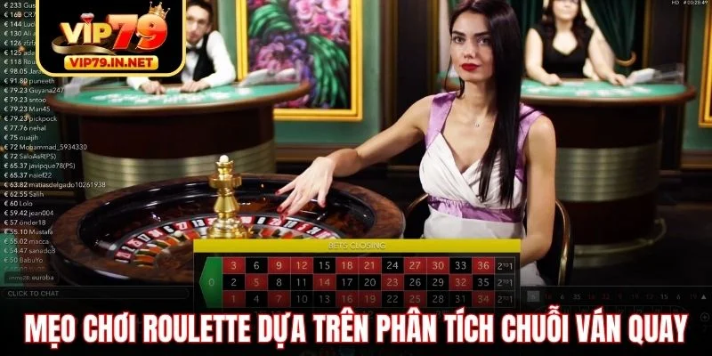 Mẹo chơi Roulette dựa trên phân tích chuỗi ván quay
