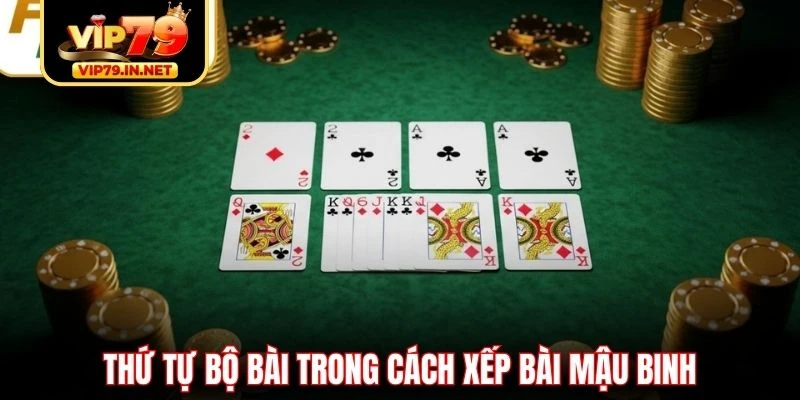 Thứ tự bộ bài trong cách xếp bài Mậu Binh